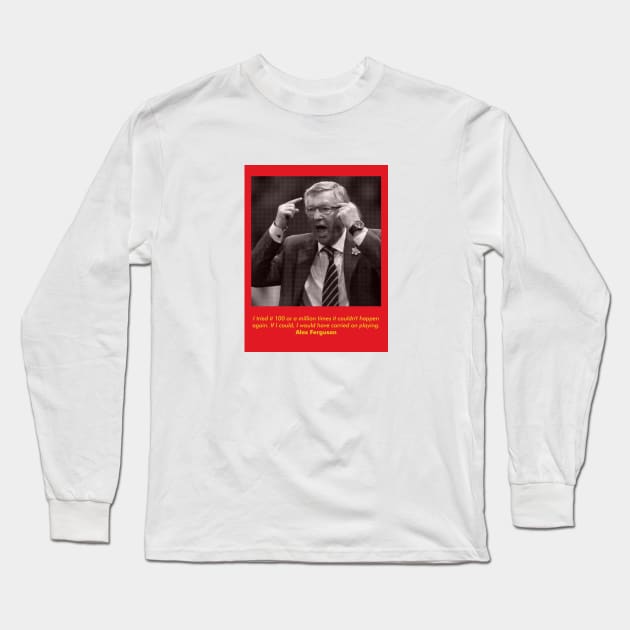 Sir Alex Ferguson Long Sleeve T-Shirt by GS